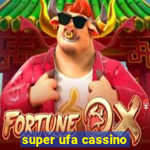 super ufa cassino